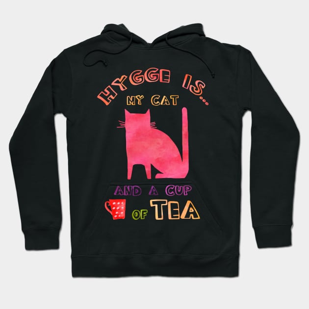 Hygge is my cat and a cup of tea Hoodie by LebensART